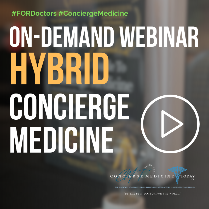 Hybrid Concierge Medicine 101 (Listen)