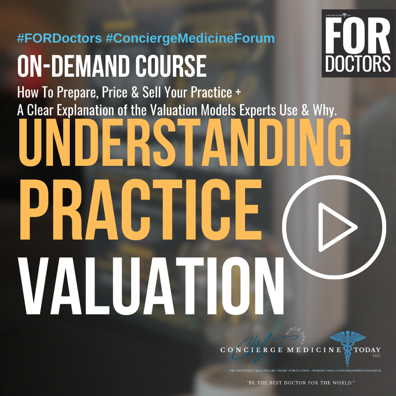 On-Demand Course: “Understanding Medical Practice Valuation & Assignment Clauses When Selling Your Practice”
