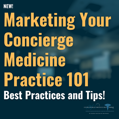 Photo Credit/Source: Staff, Concierge Medicine Today | Healthcare Industry Trade Publication